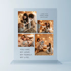 Personalisierte Acrylglasplatte mit vier Familienfotos und liebevollen Sprüchen – ‚I love you more than anything‘ und ‚You are my love. My family. My life.‘ – ideales Geschenk für Eltern, Partner oder als Familienerinnerung